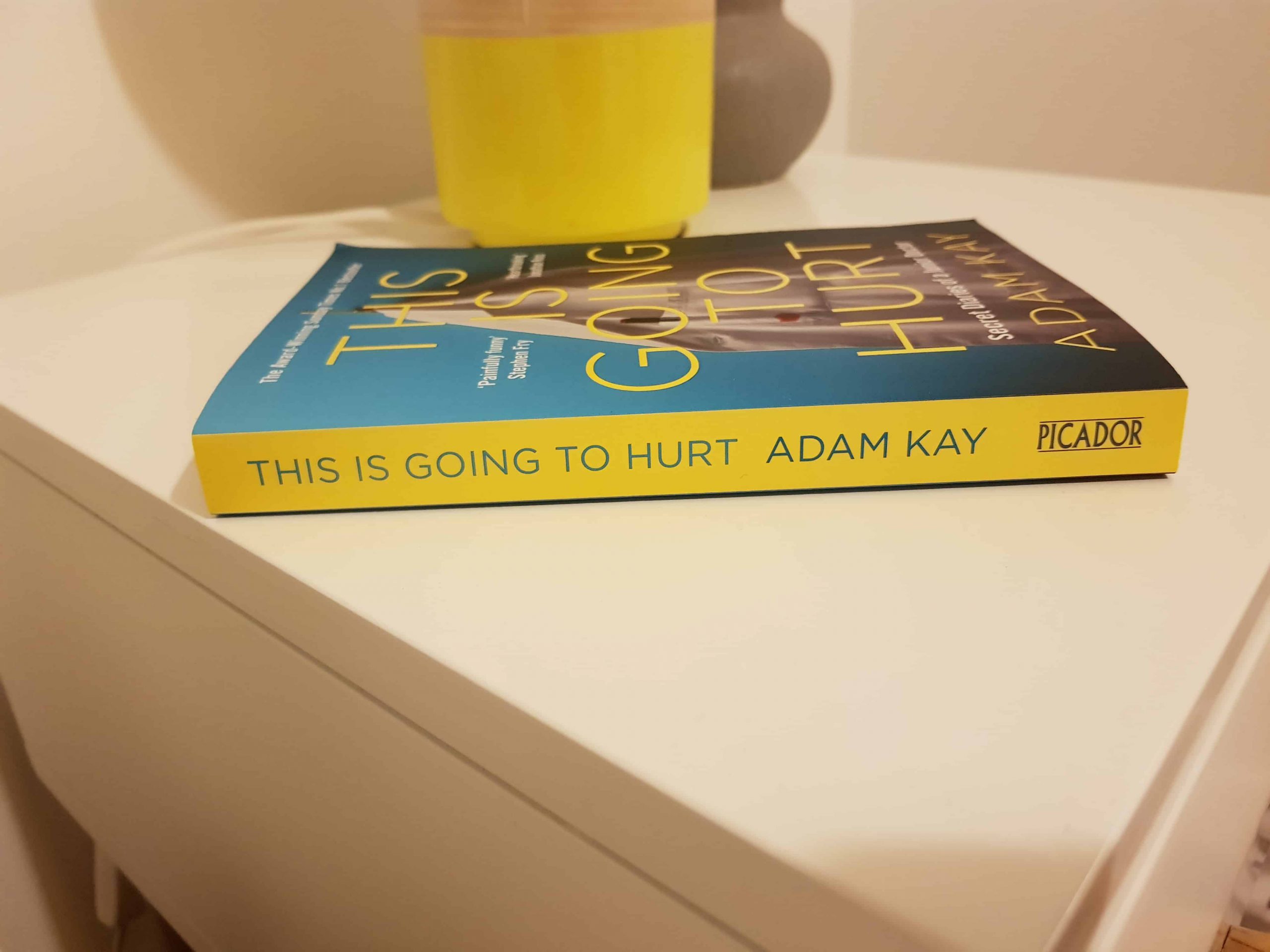 This is going to hurt - Adam Kay